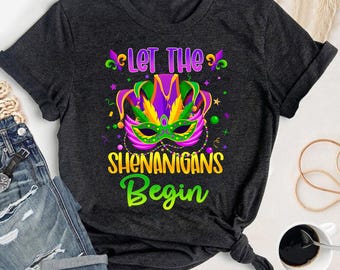 Chemise Let The Shenanigans Begin, chemise Mardi Gras, T-shirt Carnaval de Mardi Gras