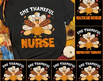 Personalized One Thankful Nurse Shirt, Custom CNA LPN Heathercare Worker Turkey Thanksgiving Shirt, Nursing Gift