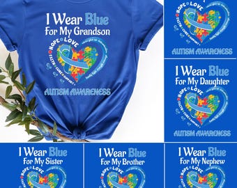 Custom In April I Wear Blue For My Son Shirt, Autism Awareness Shirt, Autism Acceptance Shirt, Autism Support Team Shirts
