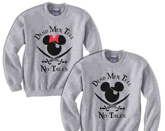 Dead Men Tell No Tales Disney Pirates Family Sweatshirts Matching Disney Sweaters Adult & Youth Sizes