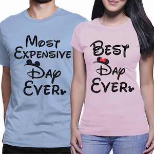 Best Day Ever Disney Shirt Most Expensive Day Ever Disney Couples Shirts Family Disney Shirts