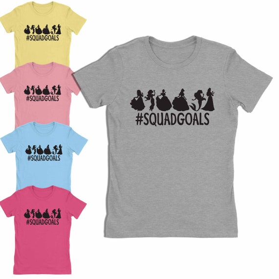 Disney Princess Squad Goals Shirt Disney Princess Shirt Disney Family Shirts Womens Unisex Youth Toddler Infant Shirts Etsy UK