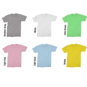 May include: A collection of six blank t-shirts in various colors: heather gray, white, lime green, light pink, light blue, and yellow. Each shirt is displayed flat, showcasing the front of the garment. Text labels identify each color.