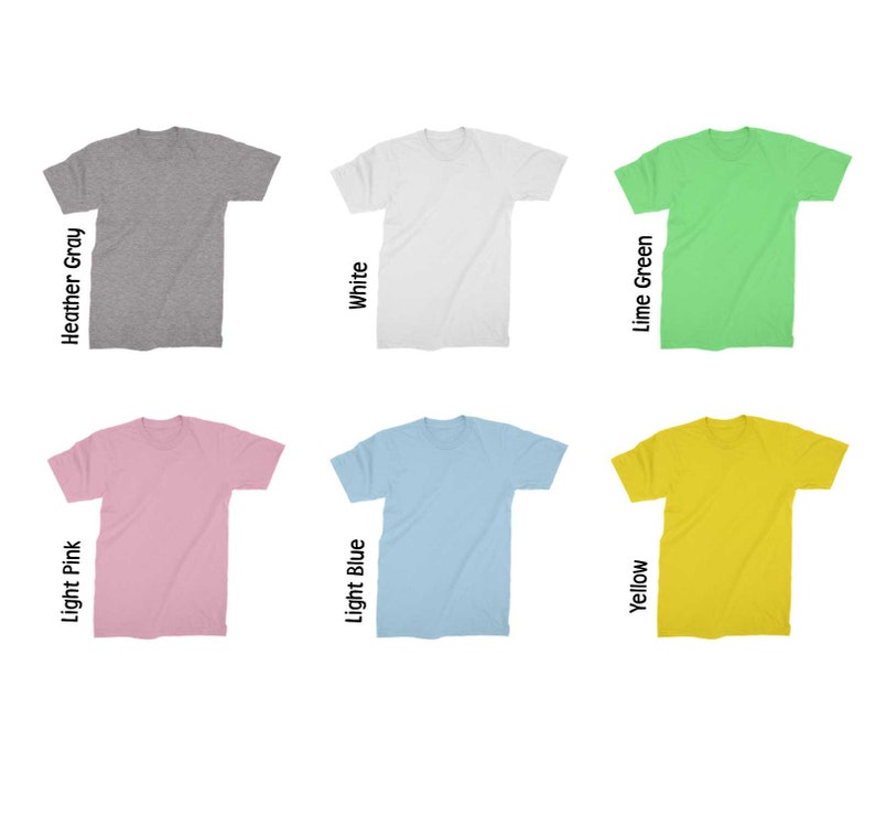 May include: A collection of six blank t-shirts in various colors: heather gray, white, lime green, light pink, light blue, and yellow. Each shirt is displayed flat, showcasing the front of the garment. Text labels identify each color.