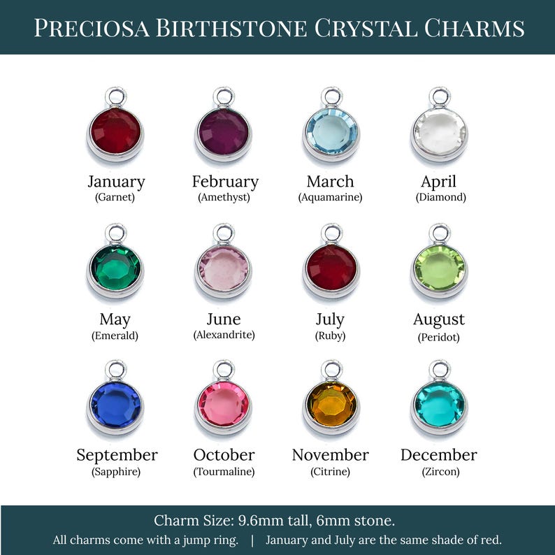 May include: Twelve round Preciosa birthstone crystal charms in silver settings with jump rings, labeled by month and gemstone name. Colors include red, purple, light blue, clear, green, pink, dark red, lime, blue, magenta, yellow, and teal. Size is 9.6mm by 6mm.