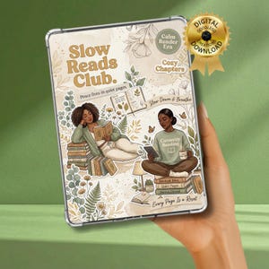 May include: A clear tablet case with a book-themed design. The illustration depicts two women reading, with the text "Slow Reads Club." Includes the text "Cozy Chapters" and "Currently Reading." The design features botanical elements and books.
