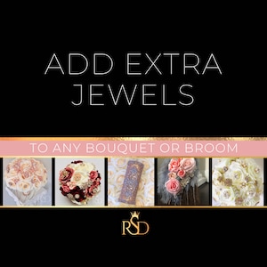 Add Extra Jewels on your Bouquet or Broom