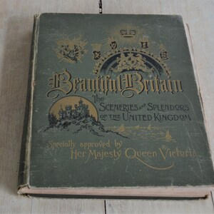 Antique book Beautiful Britain The Sceneries and Splendors of the United Kingdom, The Werner Company, 1895
