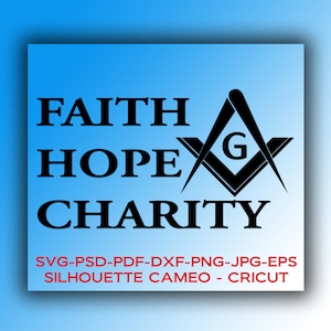 Archivos digitales: diseño masón "Faith Hope Charity" -SVG,DFX,PSD, jpg,png,eps, Silhouette Cameo, Cricut *Descarga instantánea*