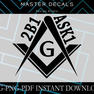 Digital files: Freemason &quot;2B1 ASK1&quot; (to be one, ask one) Masonic design * CRICUT,SVG,DFX,psd,eps,jpg, Silhouette Cameo * Instant Download