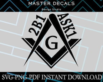 Masonic 2B1 ASK1 Design: Square & Compasses, SVG, Cricut (Digital Download)