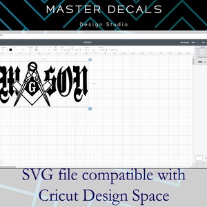 May include: A black and white design of the word "MASON" in a gothic font with a compass and square symbol in the center. The design is on a white grid background. The design is compatible with Cricut Design Space.