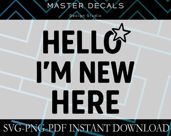 Funny Baby SVG – "Hello I'm New Here" Onesie Design (Digital Download)
