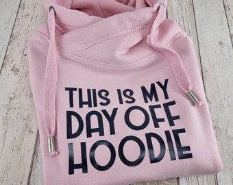 This Is My Day Off Hoodie - Cross Neck Hoodie ** Perfect gift for someone special or a gift for yourself **