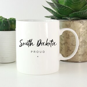 South Dakota Proud Coffee Mug | State Pride Mug | South Dakota Mug | South Dakota State Mug | South Dakota Coffee Mug | South Dakota Cup
