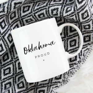Oklahoma Proud Coffee Mug | State Pride Mug | Oklahoma Mug | Oklahoma State Mug | Oklahoma Coffee Mug | Oklahoma Drinkware | Oklahoma Cup
