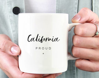 California Proud Coffee Mug | State Pride Mug | California Mug | California State Mug | California Coffee Mug | California Cup