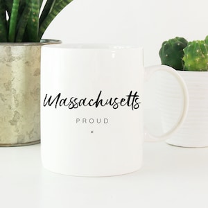 Massachusetts Proud Coffee Mug | State Pride Mug | Massachusetts Mug | Massachusetts State Mug | Massachusetts Coffee Mug