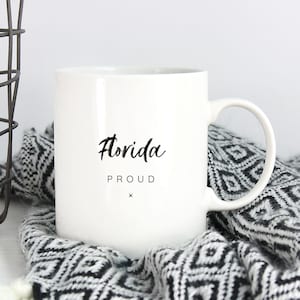 Florida Proud Coffee Mug | State Pride Mug | Florida Mug | Florida State Mug | Florida Coffee Mug | Florida Drinkware | Florida Cup