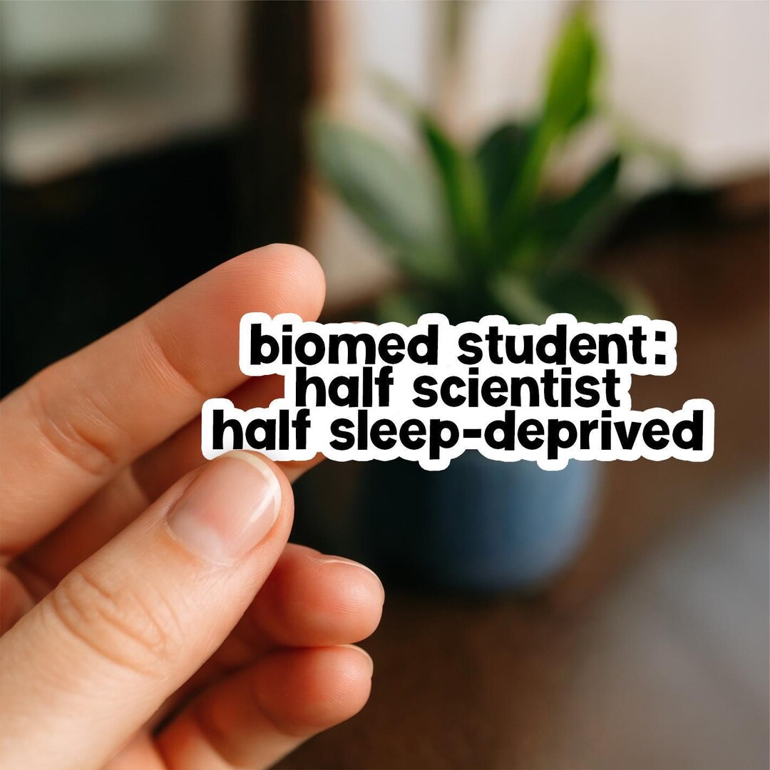 Scientist Sleep Deprived | Biomed Student Sticker | Funny Biomedical ...