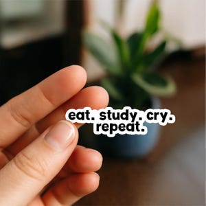 Eat Study Cry Repeat | Doctor Stickers, Funny doctor gift, DR stickers, med school Student Sticker, doctor gift, Funny doctor gift