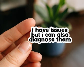 Can Diagnose Issues Sticker, Psych Student Sticker | Funny Psychiatry Gift | Mental Health Vinyl Sticker for Therapists, Psych Majors, Meds