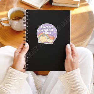 Sweater Weather Vibes Sticker | Cozy Fall Aesthetic Vinyl Decal | Waterproof Laptop & Water Bottle Autumn Gift image 4