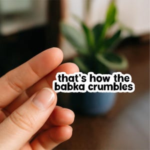 How Babka Crumbles Sticker, Glossy, Vinyl Sticker, Funny Stickers, Laptop Stickers, Decals, Friend Gift, Judaica, Jewish sayings, yiddish
