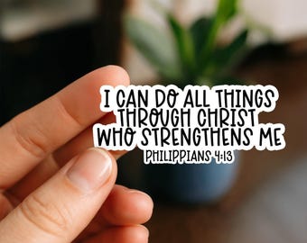Christ Who Strengthens Me | Christian Stickers | Faith Stickers | Bible Verse | Religious Gifts | Inspirational | Religion Sticker