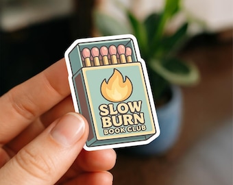 Slow Burn Book Club Matches Sticker, Spicy Romantasy Bookish Kindle Sticker, Funny Romance Reader Gift, BookTok Water Bottle Decal