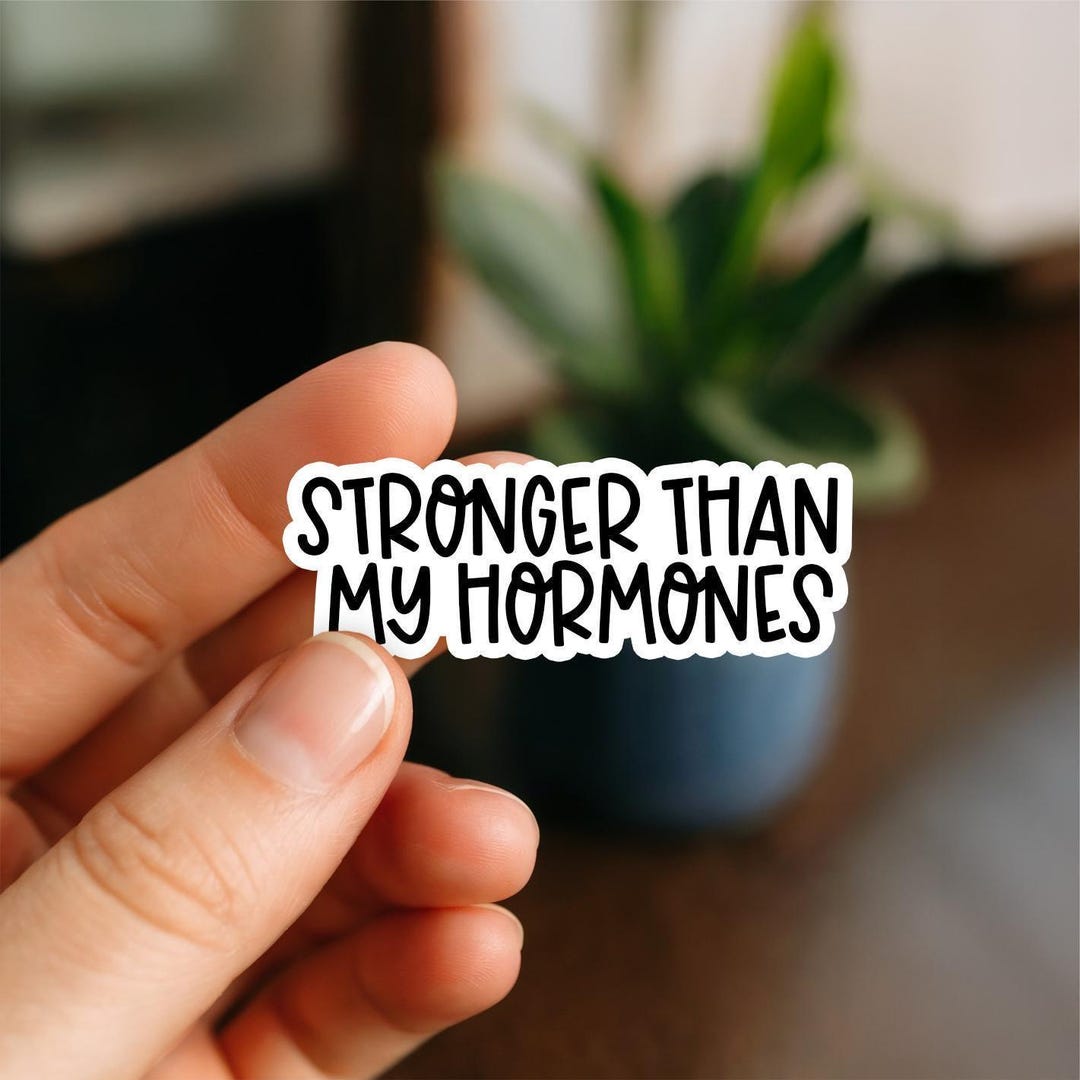 Hormones Sticker Stronger Than My Hormones Sticker | PCOS & PMDD Awareness | Waterproof ...