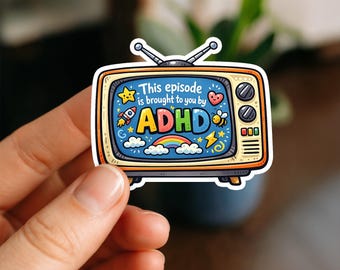 ADHD Meme Sticker | Funny Neurodivergent Humor, Laptop Decal