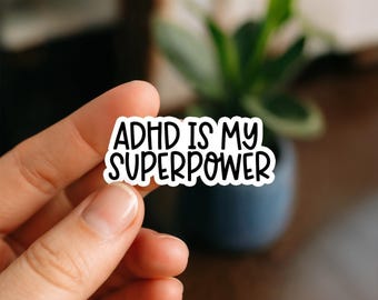 Pegatina "El TDAH es mi superpoder" / Calcomanía de concienciación sobre la salud mental / Bonita pegatina impermeable para portátil y botella de agua