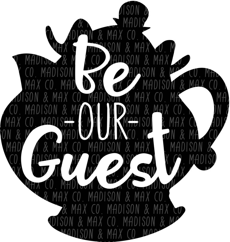 Download Be Our Guest SVG Beauty and the Best Mrs Potts SVG Files ...