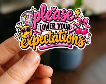 Pegatina "Por favor, baja tus expectativas", calcomanía con cita sarcástica y divertida, pegatina con humor atrevido para adultos, regalo para compañeros de trabajo, humor laboral con el que te sentirás identificado.