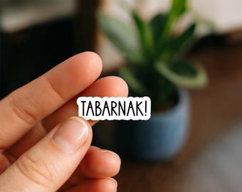 Tabarnak Sticker | Funny Quebecois Swear Word Sticker | Montreal French Canadian Laptop, Water Bottle, Planner Decal