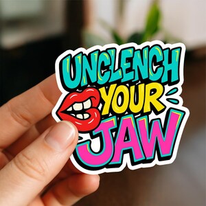 Unclench Your Jaw Sticker, Glossy, Vinyl Sticker, Funny Stickers, Laptop Stickers, Water Bottle Decals, Kindle stickers