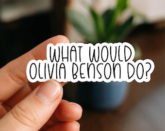 WWOBD Sticker, Glossy, Vinyl Sticker, Funny Stickers, Laptop Stickers, Water Bottle Decals, Friend Gift, funny gift, Olivia Benson, SVU