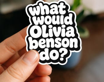 Pegatina "¿Qué haría Olivia Benson?", calcomanía de vinilo de SVU, pegatina con cita divertida de detective, regalo para fans de La Ley y el Orden, pegatina para portátil o botella de agua