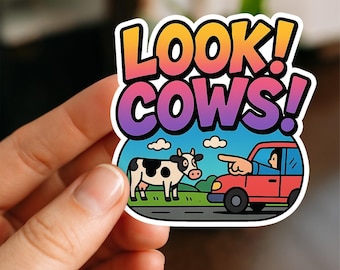 Look Cows! Waterproof Sticker, Vinyl Sticker, Funny Stickers, Laptop Stickers, Water Bottle Decals, Kindle stickers, cow lover, cow sticker