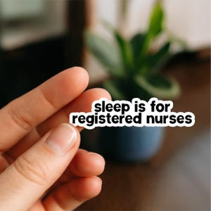 Sleep Is For Registered Nurses | Nurse Stickers, Funny nurse gifts, nursing stickers, Nursing Student Stickers, Nursing School