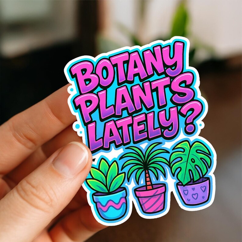 Botany Plants Lately Waterproof Sticker, Vinyl Sticker, Funny Stickers ...