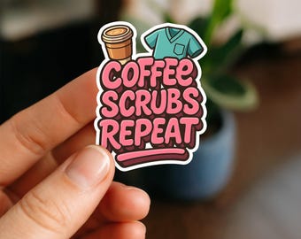 Coffee Scrubs Repeat Sticker | Cute Nurse Sticker for Laptop, Planner, Water Bottle, Kindle | Medical Student Gift