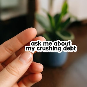 Ask Me About My Debt | Doctor Stickers, Funny doctor gift, DR stickers, med school Student Sticker, doctor gift, Funny doctor gift