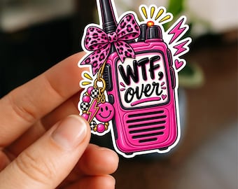 Pink WTF Over Walkie-Talkie Sticker with Leopard Bow – Sarcastic Radio Humor Decal