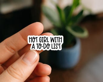 Hot Girl To-Do List Sticker - Waterproof Vinyl Feminist Planner Decal