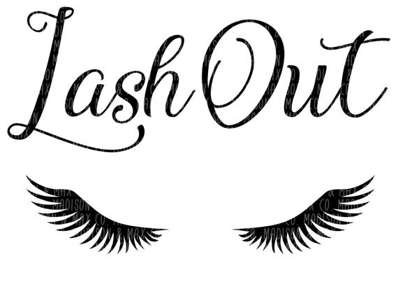 Download Make Up Eyelashes Lash Out SVG PNG dxf jpg jpeg | Etsy