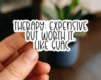 Therapy and Guac Waterproof Sticker, Vinyl Sticker, Funny Stickers, Laptop Stickers, Bottle decal, Kindle stickers, mental health stickers