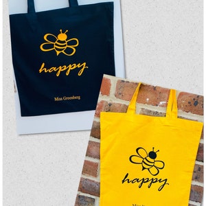 Personalised Bag-Teacher Gift-Any name-Personalised Gift-Unique Gift-Bee Happy-Cotton bag-Shoulder Shopper