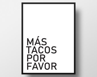 Más Tacos Por Favor Print | more tacos please | kitchen wall art | kitchen prints | home prints | foody prints | A5 | A4 | A3